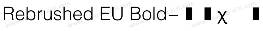 Rebrushed EU Bold字体转换